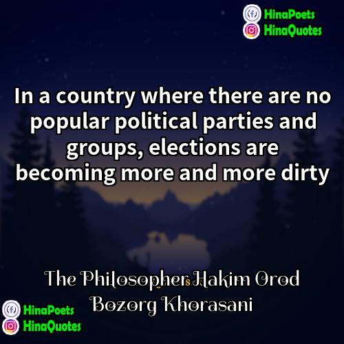 The Philosopher Hakim Orod Bozorg Khorasani Quotes | In a country where there are no